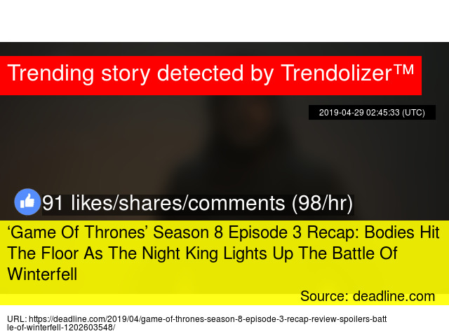 8216 Game Of Thrones 8217 Season 8 Episode 3 Recap Bodies Hit